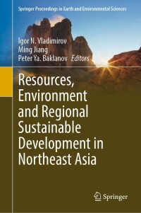 Cover image: Resources, Environment and Regional Sustainable Development in Northeast Asia 9783031289774