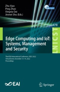 Cover image: Edge Computing and IoT: Systems, Management and Security 9783031289897