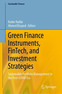Cover image: Green Finance Instruments, FinTech, and Investment Strategies 9783031290305