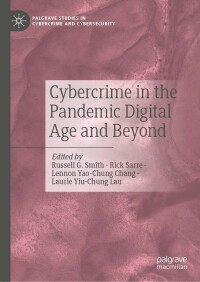 صورة الغلاف: Cybercrime in the Pandemic Digital Age and Beyond 9783031291067