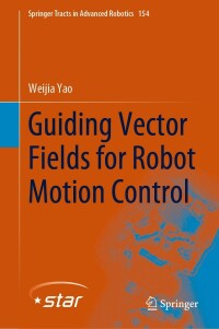 Imagen de portada: Guiding Vector Fields for Robot Motion Control 9783031291517