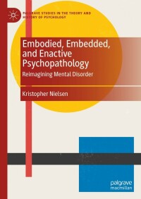 Cover image: Embodied, Embedded, and Enactive Psychopathology 9783031291630