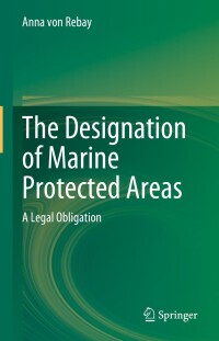 Cover image: The Designation of Marine Protected Areas 9783031291746