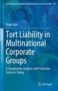 Imagen de portada: Tort Liability in Multinational Corporate Groups 9783031293351