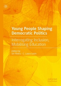 Cover image: Young People Shaping Democratic Politics 9783031293771