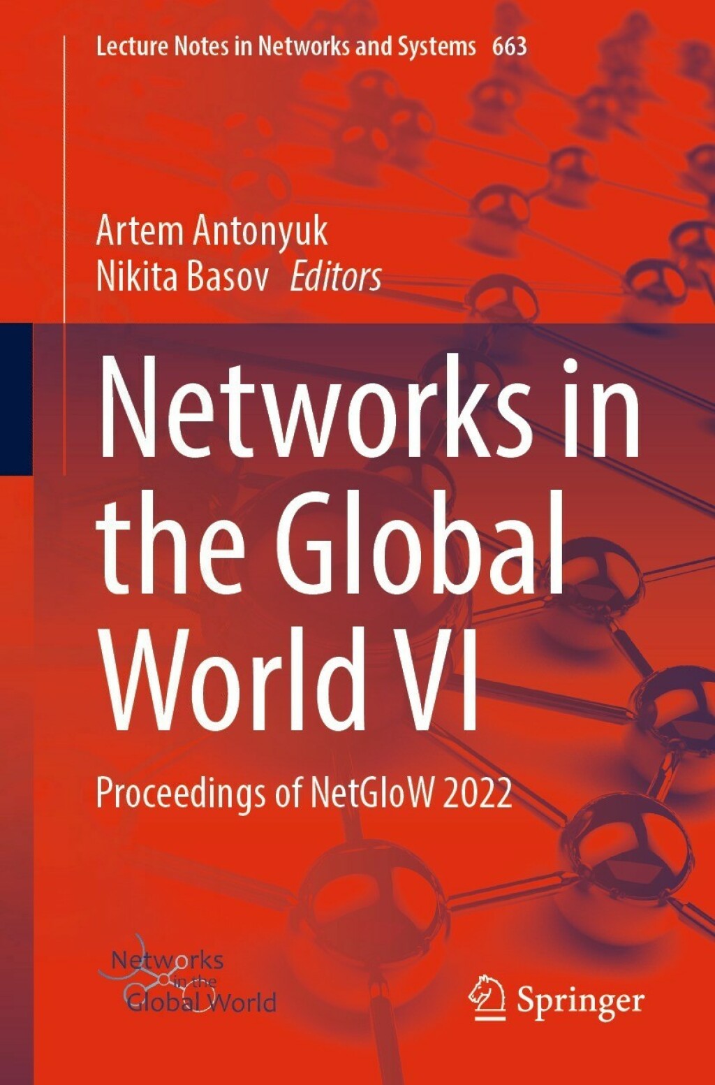 Networks in the Global World VI Proceedings of NetGloW 2022