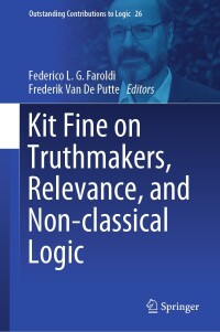 Omslagafbeelding: Kit Fine on Truthmakers, Relevance, and Non-classical Logic 9783031294143