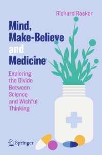 Cover image: Mind, Make-Believe and Medicine 9783031294433