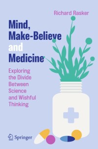 Imagen de portada: Mind, Make-Believe and Medicine 9783031294433