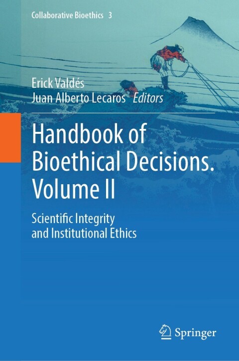 Handbook of Bioethical Decisions. Volume II : Scientific Integrity and Institutional Ethics - FULL INSTANT DOWNLOAD | PDF DOCX EPUB