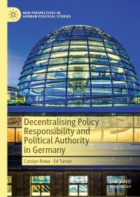 Cover image: Decentralising Policy Responsibility and Political Authority in Germany 9783031294785