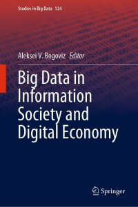 Cover image: Big Data in Information Society and Digital Economy 9783031294884