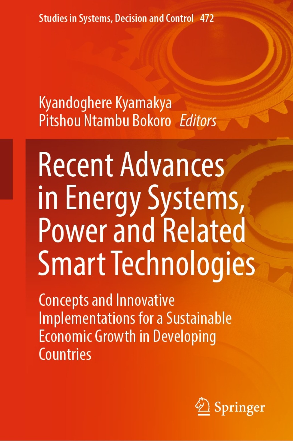Recent Advances in Energy Systems, Power and Related Smart Technologies Concepts and Innovative Implementations for a Sustainable Economic Growth in Developing Countries