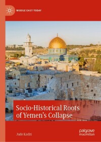 Imagen de portada: Socio-Historical Roots of Yemen’s Collapse 9783031295928