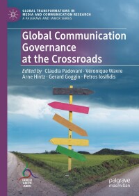 Imagen de portada: Global Communication Governance at the Crossroads 9783031296154