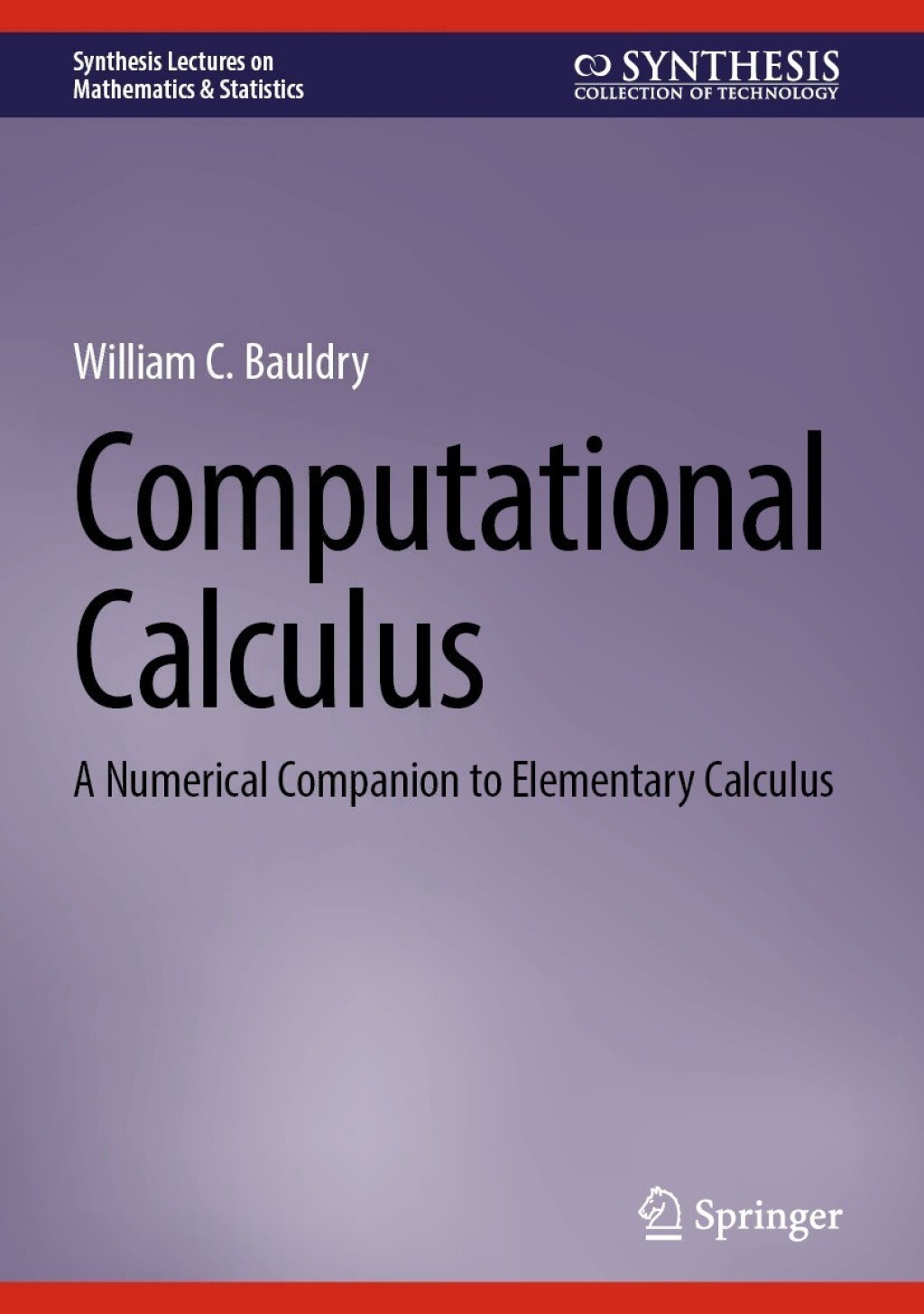 Computational Calculus A Numerical Companion to Elementary Calculus