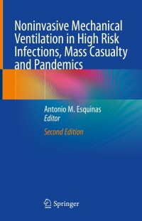 Cover image: Noninvasive Mechanical Ventilation in High Risk Infections, Mass Casualty and Pandemics 2nd edition 9783031296727
