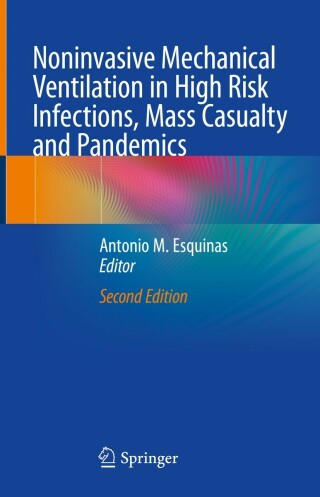 Imagen de portada: Noninvasive Mechanical Ventilation in High Risk Infections, Mass Casualty and Pandemics 2nd edition 9783031296727