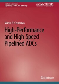 صورة الغلاف: High-Performance and High-Speed Pipelined ADCs 9783031296994