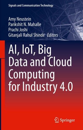 Cover image: AI, IoT, Big Data and Cloud Computing for Industry 4.0 9783031297120