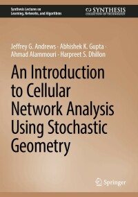 Cover image: An Introduction to Cellular Network Analysis Using Stochastic Geometry 9783031297427
