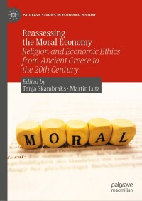 Cover image: Reassessing the Moral Economy 9783031298332