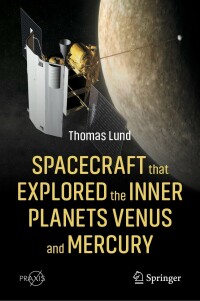 Cover image: Spacecraft that Explored the Inner Planets Venus and Mercury 9783031298370