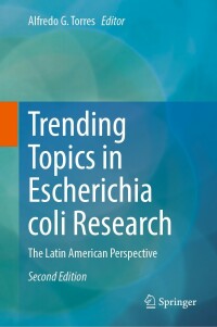 表紙画像: Trending Topics in Escherichia coli Research 2nd edition 9783031298813