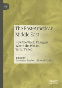 Cover image: The Post-American Middle East 9783031299117