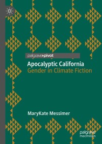 Cover image: Apocalyptic California 9783031299193