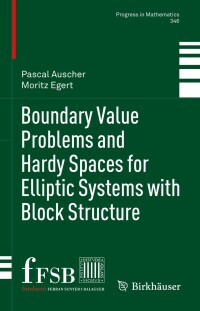 Cover image: Boundary Value Problems and Hardy Spaces for Elliptic Systems with Block Structure 9783031299728