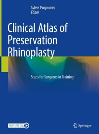 Cover image: Clinical Atlas of Preservation Rhinoplasty 9783031299766