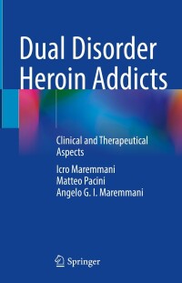 Cover image: Dual Disorder Heroin Addicts 9783031300929