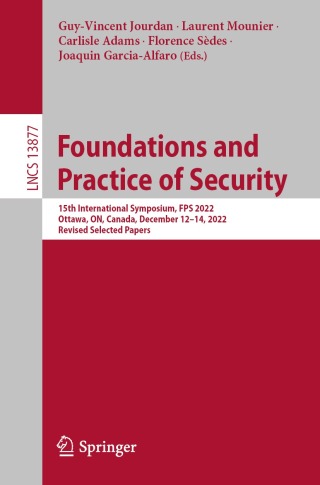 Cover image: Foundations and Practice of Security 9783031301216