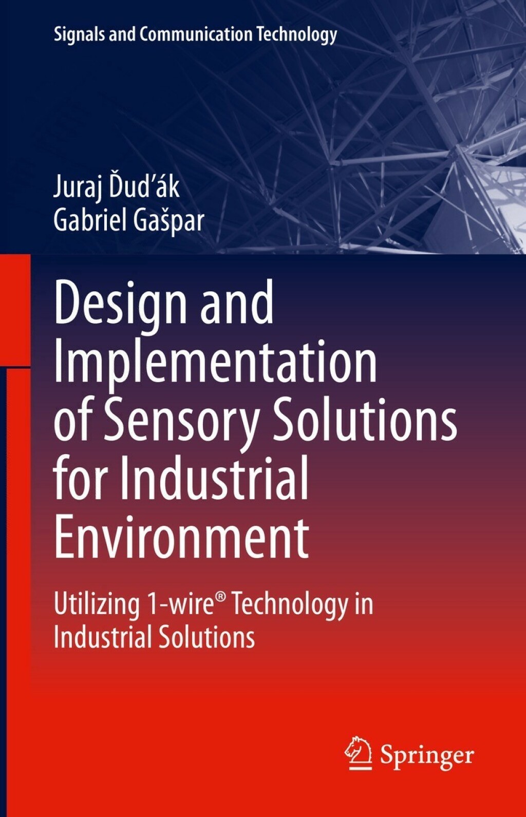 Design and Implementation of Sensory Solutions for Industrial Environment Utilizing 1-wire® Technology in Industrial Solutions