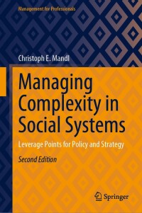Cover image: Managing Complexity in Social Systems 2nd edition 9783031302213