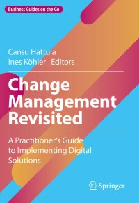 صورة الغلاف: Change Management Revisited 9783031302398
