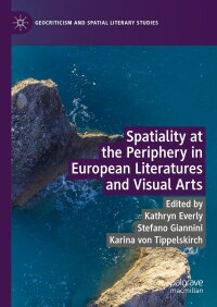 Cover image: Spatiality at the Periphery in European Literatures and Visual Arts 9783031303111