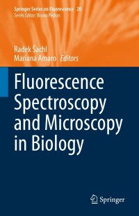 Immagine di copertina: Fluorescence Spectroscopy and Microscopy in Biology 9783031303616
