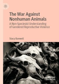 Cover image: The War Against Nonhuman Animals 9783031304293