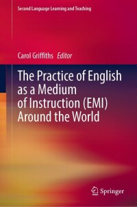 表紙画像: The Practice of English as a Medium of Instruction (EMI) Around the World 9783031306129