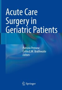 Cover image: Acute Care Surgery in Geriatric Patients 9783031306501