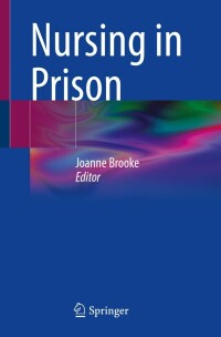 Cover image: Nursing in Prison 9783031306624