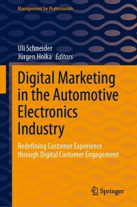 Cover image: Digital Marketing in the Automotive Electronics Industry 9783031307195
