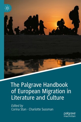 Cover image: The Palgrave Handbook of European Migration in Literature and Culture 9783031307836