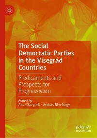 Cover image: The Social Democratic Parties in the Visegrád Countries 9783031307911