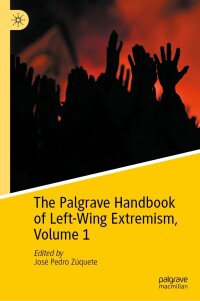 Cover image: The Palgrave Handbook of Left-Wing Extremism, Volume 1 9783031308963