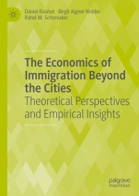 Imagen de portada: The Economics of Immigration Beyond the Cities 9783031309670