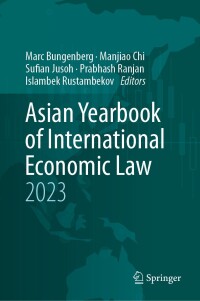 表紙画像: Asian Yearbook of International Economic Law 2023 9783031310492