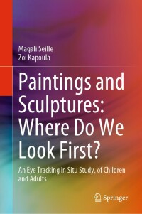 Omslagafbeelding: Paintings and Sculptures: Where Do We Look First? 9783031311345